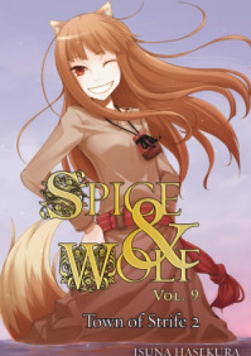 Okładka: Isuna Hasekura - Spice and Wolf (novel) vol. 9