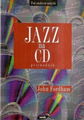 Okładka: John Fordham - Jazz na CD: przewodnik