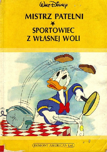 Okładka: Walt Disney - Mistrz patelni. Sportowiec z własnej woli