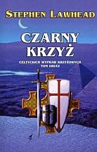 Okładka: Stephen R. Lawhead - Czarny krzyż