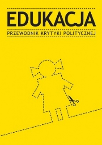 Okładka: Mikołaj Herbst - Edukacja. Przewodnik Krytyki Politycznej