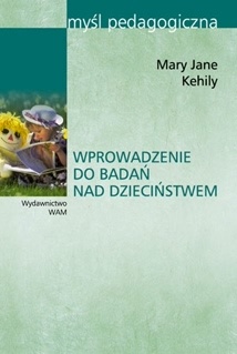 Okładka: Mary Jane Kehily - Wprowadzenie do badań nad dzieciństwem