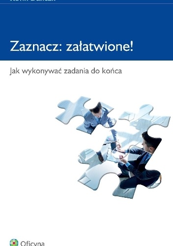 Okładka: Kevin Duncan - Zaznacz: załatwione! Jak wykonywać zadania do końca