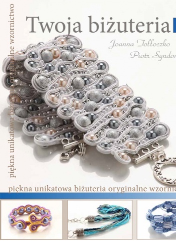 Okładka: Joanna Tołłoczko - Twoja biżuteria
