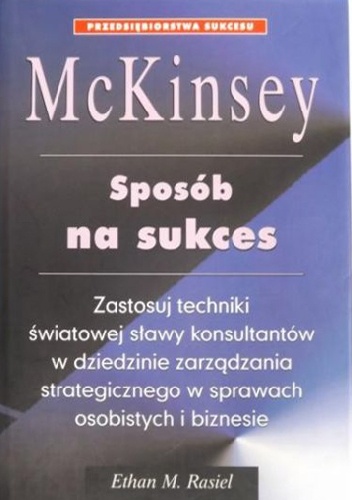 Okładka: Ethan M. Rasiel - McKinsey: sposób na sukces