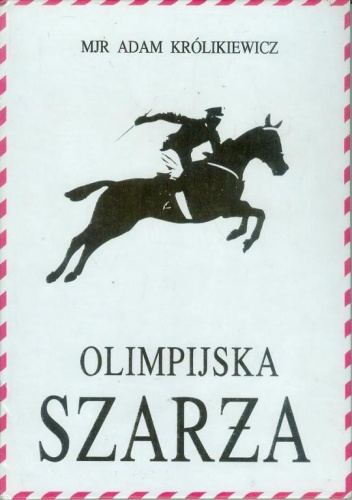 Okładka: Adam Królikiewicz - Olimpijska szarża