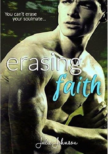 Okładka: Julie Johnson - Erasing Faith