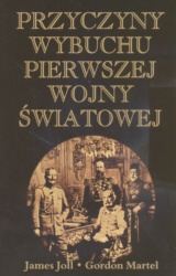 Okładka: James Joll - Przyczyny wybuchu pierwszej wojny światowej