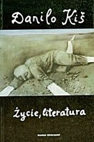 Okładka: Danilo Kiš - Życie, literatura