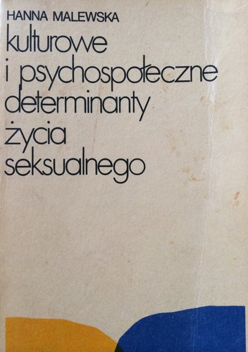 Okładka: Hanna Malewska - Kulturowe i psychospołeczne determinanty życia seksualnego.