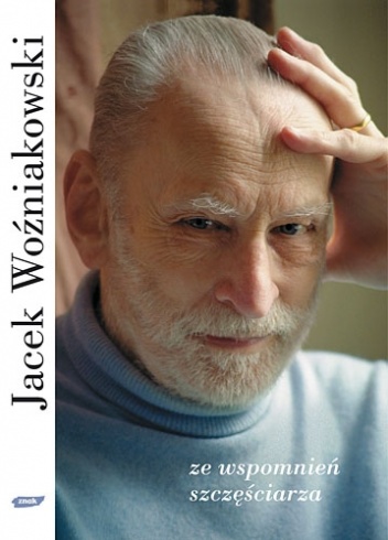 Okładka: Jacek Woźniakowski - Ze wspomnień szczęściarza