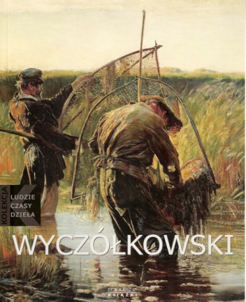 Okładka: Anna Bernat - Leon Wyczółkowski [1852-1936]