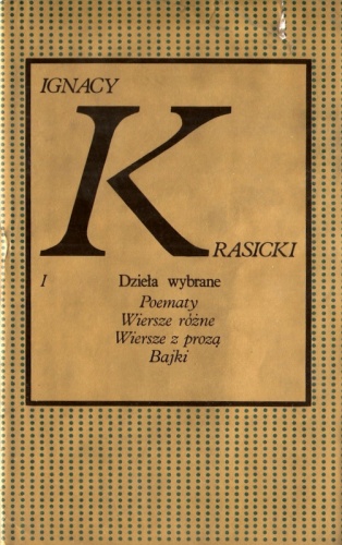Okładka: Ignacy Krasicki - Dzieła wybrane. Tom 1