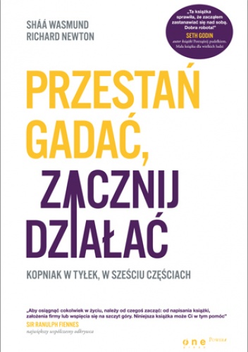 Okładka: Sháá Wasmund - Przestań gadać, zacznij działać. Kopniak w tyłek, w sześciu częściach