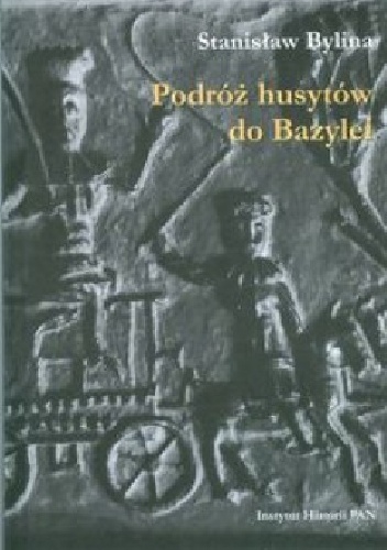 Okładka: Stanisław Bylina - Podróż husytów do Bazylei