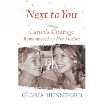 Okładka: Gloria Hunniford - Caron's courage remembered by her mother