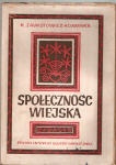 Okładka: Kazimiera Zawistowicz - Adamska - Społeczność wiejska. Doświadczenia i rozważania z badań terenowych w Zaborowie