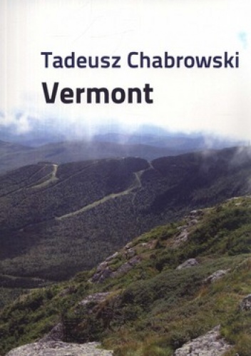 Okładka: Tadeusz Chabrowski - Vermont