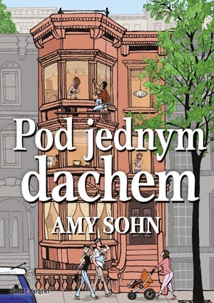 Okładka: Amy Sohn - Pod jednym dachem
