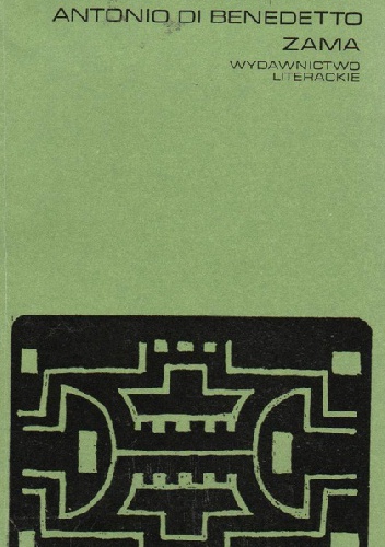Okładka: Antonio di Benedetto - Zama