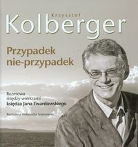 Okładka: Aleksandra Iwanowska - Przypadek nie-przypadek. Krzysztof Kolberger (+CD)