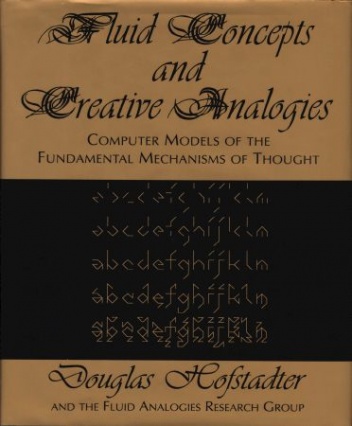 Okładka: Douglas Hofstadter - Fluid Concepts and Creative Analogies: Computer Models of the Fundamental Mechanisms of Thought