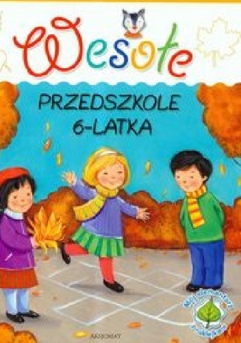 Okładka: Anna Podgórska - Wesołe przedszkole 6-latka
