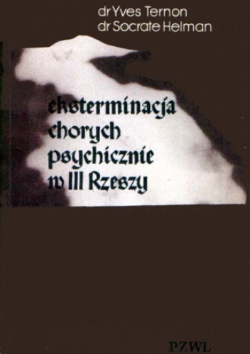 Okładka: Yves Ternon - Eksterminacja chorych psychicznie w III Rzeszy
