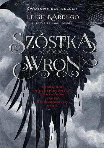 Okładka: Leigh Bardugo - Szóstka Wron