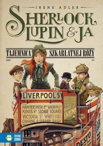 Okładka: Irene Adler - Sherlock, Lupin i ja. Tajemnica szkarłatnej róży