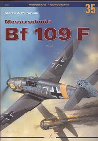 Okładka: Marek J. Murawski - Messerschmitt Bf 109 F