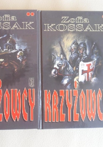 Okładka: Zofia Kossak-Szczucka - Krzyżowcy