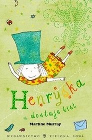 Okładka: Martine Murray - Henryśka dostaje list