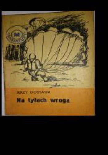 Okładka: Jerzy Dostatni - Na tyłach wroga