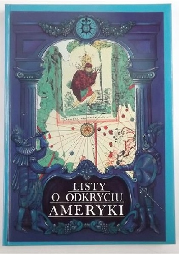 Okładka:  praca zbiorowa - Listy o odkryciu Ameryki