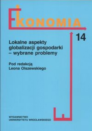 Okładka: Leon Olszewski - Lokalne aspekty globalizacji gospodarki - wybrane problemy