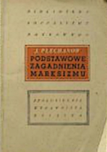 Okładka: Jerzy Plechanow - Podstawowe zagadnienia Marksizmu