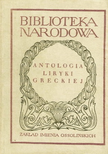 Okładka:  praca zbiorowa - Antologia liryki greckiej
