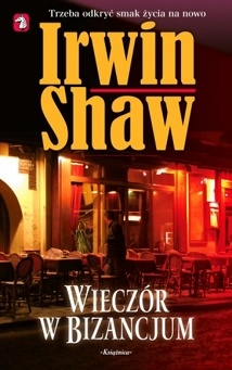 Okładka: Irwin Shaw - Wieczór w Bizancjum