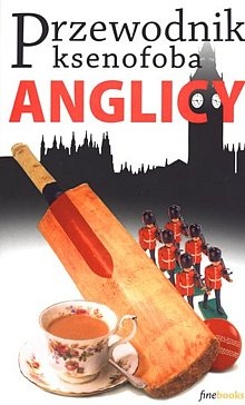 Okładka: Antony Miall - Przewodnik ksenofoba. Anglicy