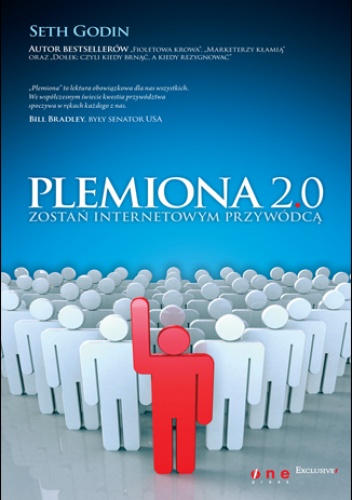 Okładka: Seth Godin - Plemiona 2.0. Zostań internetowym przywódcą