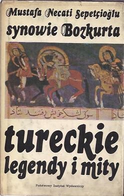 Okładka: Mustafa Necati Sepetcioglu - Synowie Bozkurta : tureckie legendy i mity