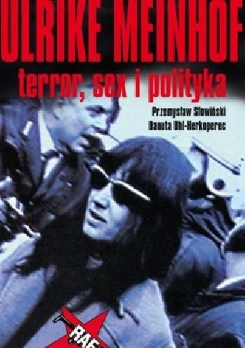 Okładka: Przemysław Słowiński - Ulrike Meinhof. Terror, sex i polityka