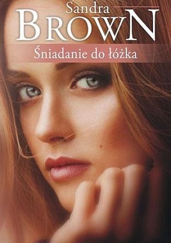 Okładka: Sandra Brown - Śniadanie do łóżka