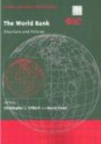Okładka: C. Gilbert - World Bank Structure &amp;&amp; Policies