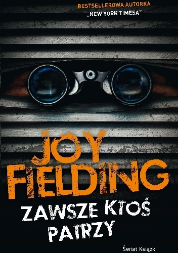 Okładka: Joy Fielding - Zawsze ktoś patrzy