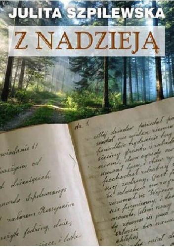 Okładka: Julita Szpilewska - Z nadzieją