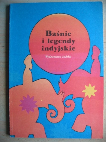 Okładka:  autor nieznany - Baśnie i legendy indyjskie