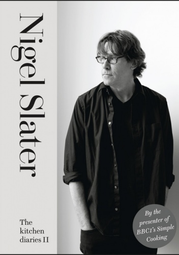 Okładka: Nigel Slater - The Kitchen Diaries II