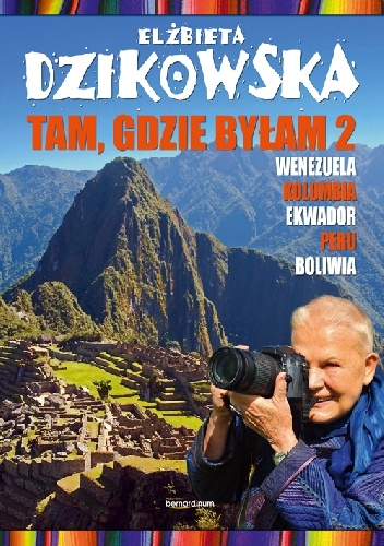 Okładka: Elżbieta Dzikowska - Tam gdzie byłam 2